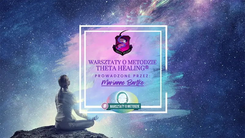 Bezpłatne warsztaty Theta Healing